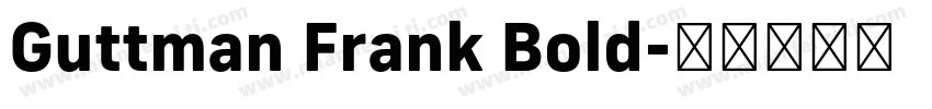 Guttman Frank Bold字体转换